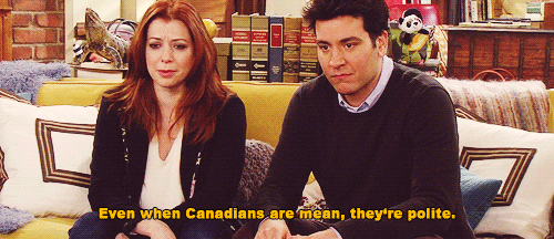 Even when Canadians are mean, they're polite